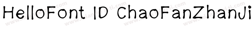 HelloFont ID ChaoFanZhanJia字体转换